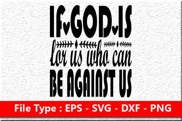 Christian Jesus SVG Designs: If God Is and