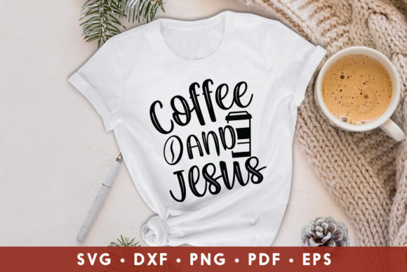 Coffee and Jesus, Coffee SVG: Where Faith, Lifestyle, and Digital Design Converge