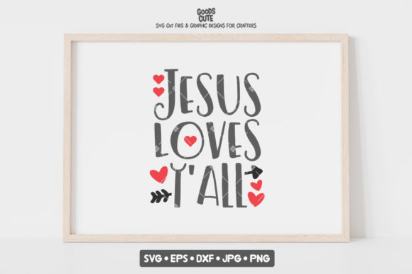 Designing with Grace and Grit: The Jesus Loves Y'all – Valentine SVG as a Case Study in Faith-Focused Digital Craft