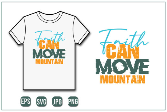 Faith Can Move Mountain Typography SVG
