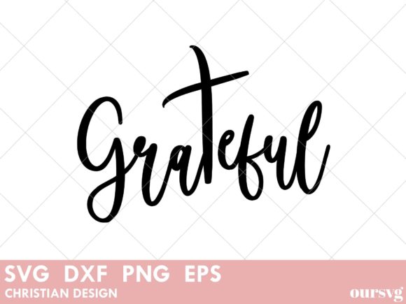 Grateful – Christian Religion Beliefs and the Power of Thankfulness Today