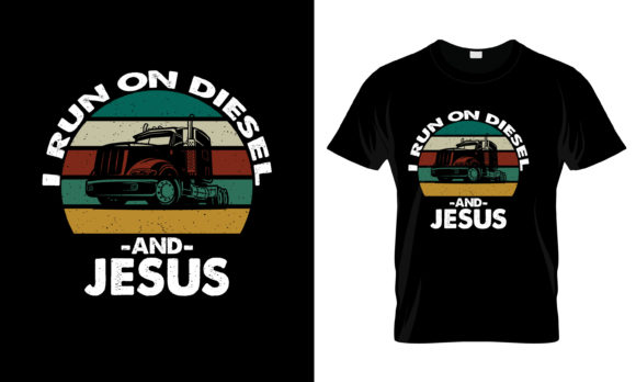 I Run on Diesel and Jesus T-Shirt: An Honest Evaluation