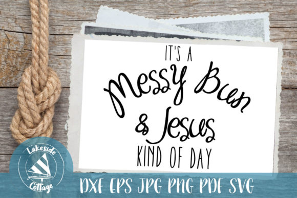 It's a Messy Bun and Jesus Kind of Day: Finding Grace in the Unpolished Moments