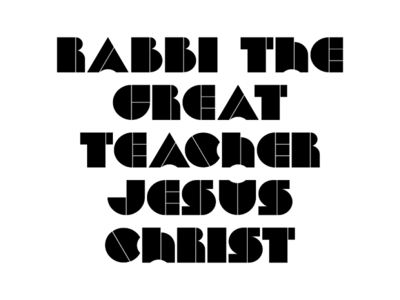 Jesus Christ as Rabbi and Great Teacher: Evaluating His Methods and Lasting Influence