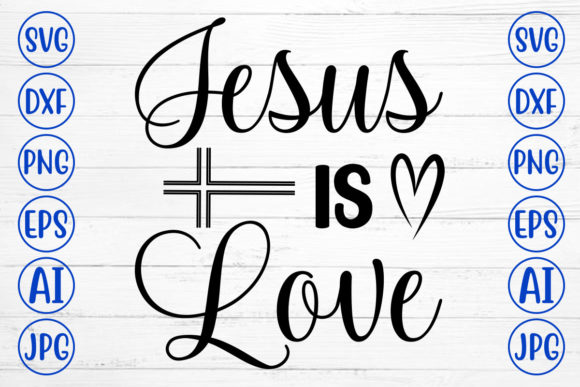 Jesus is Love SVG: A Practical Guide for Choosing and Using Faith‑Based Designs