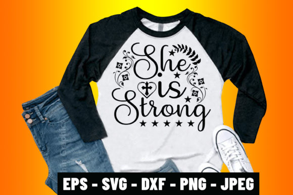 Jesus SVG Quotes Design: She Is Strong and Rooted in Faith