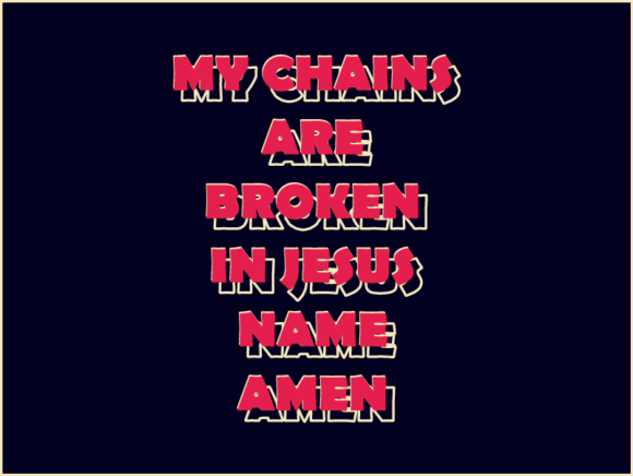 My Chains Are Broken: A Font for Freedom
