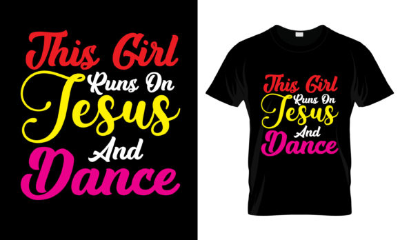 This Girl Runs on Jesus and T-Shirt: Faith, Comfort, and Purpose in Motion